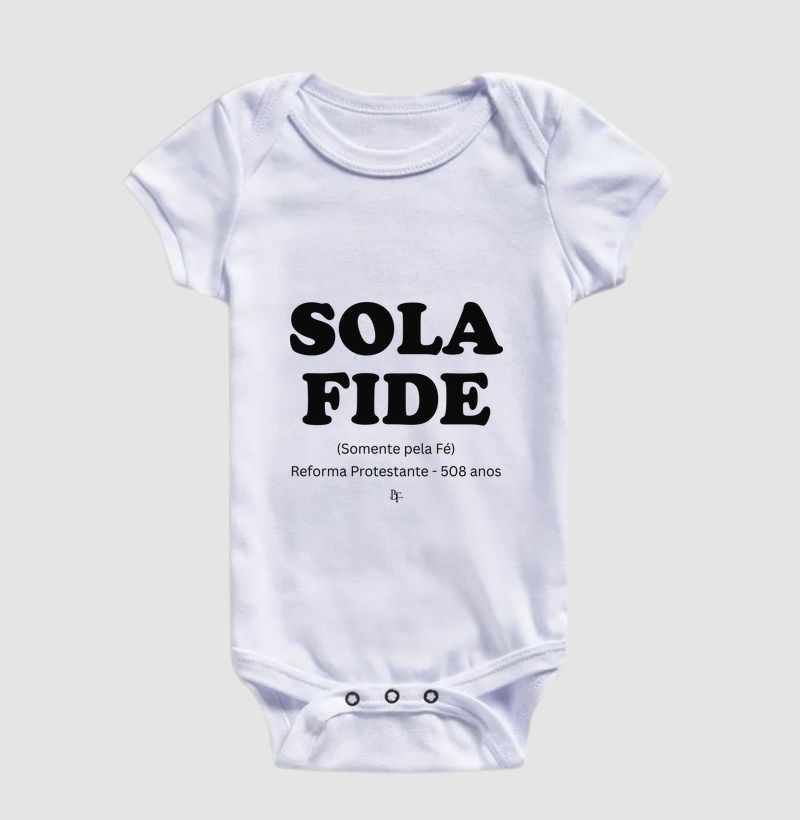 Sola Fide - Reforma Protestante - 508 anos - Body Infantil