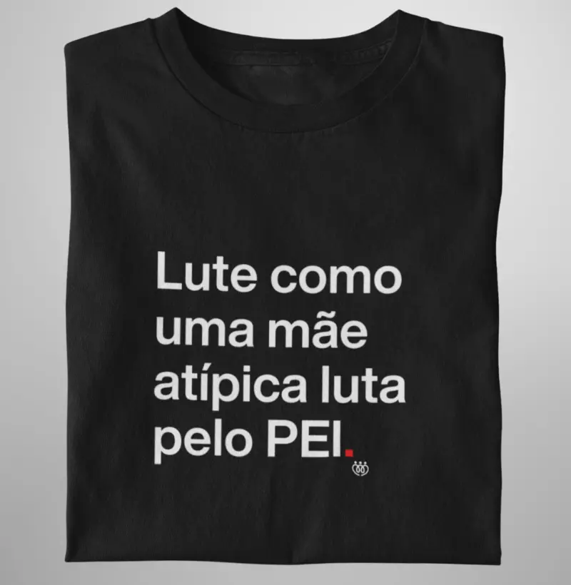 Lute como uma mãe atípica luta pelo PEI