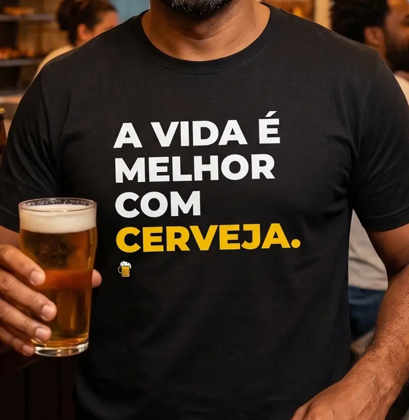 A Vida É Melhor Com Cerveja