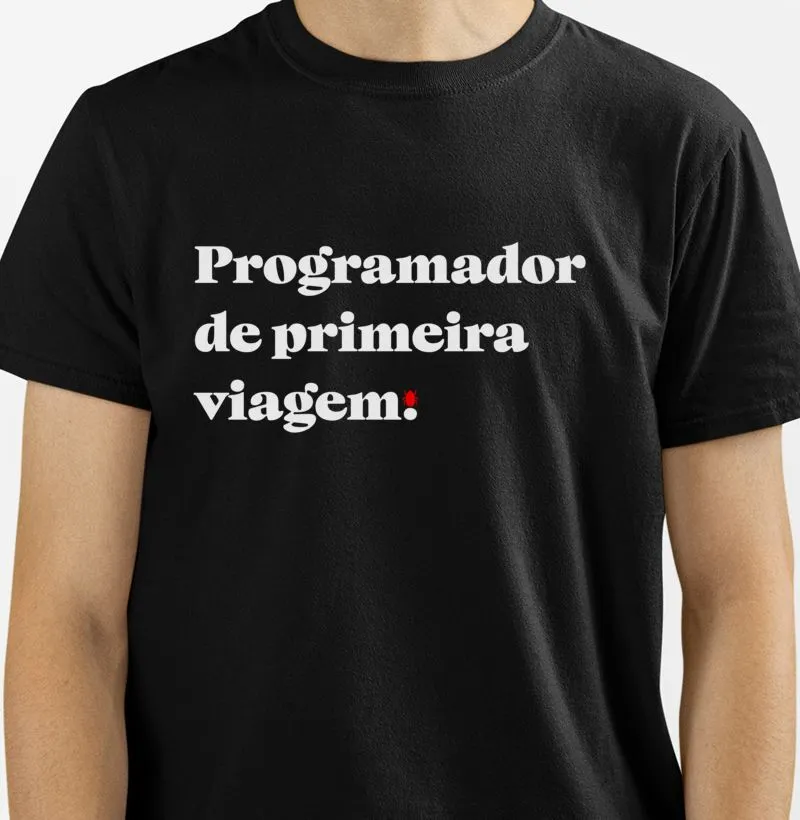 Camiseta Programadores de primeira viagem
