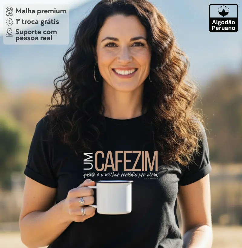 Camiseta Café Quente | Remédio Pra Alma Mineira - Algodão Peruano
