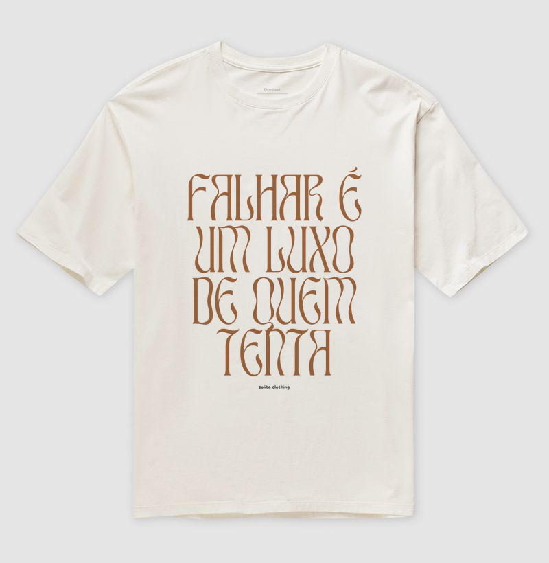 Luxo de quem tenta (Oversized)