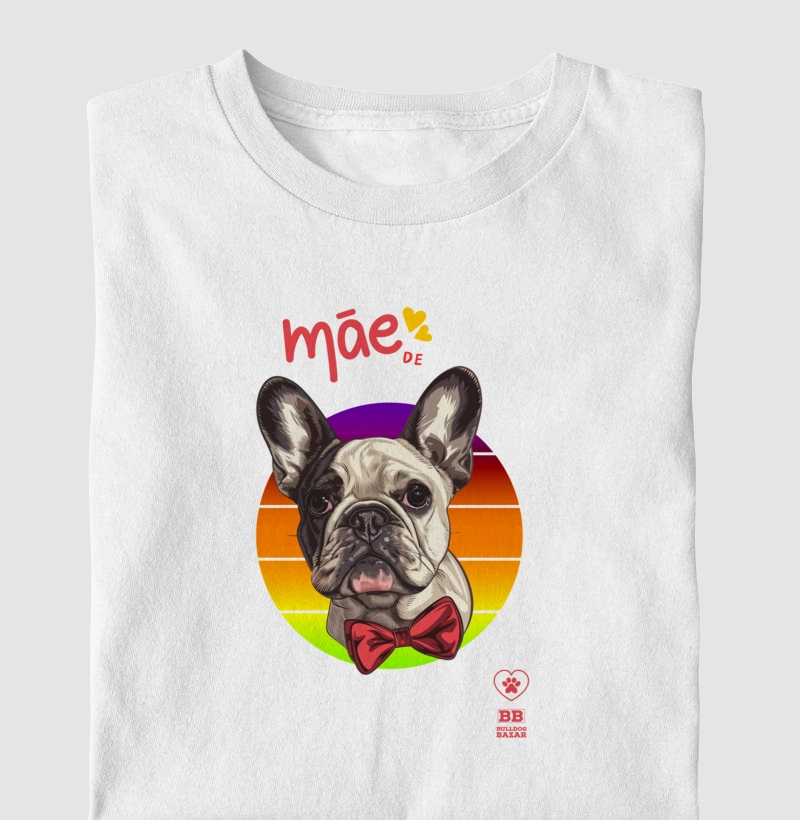 Camiseta Bulldog Francês "Mãe de Frenchie 8"