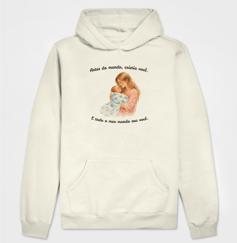 Antes do mundo, existia você.