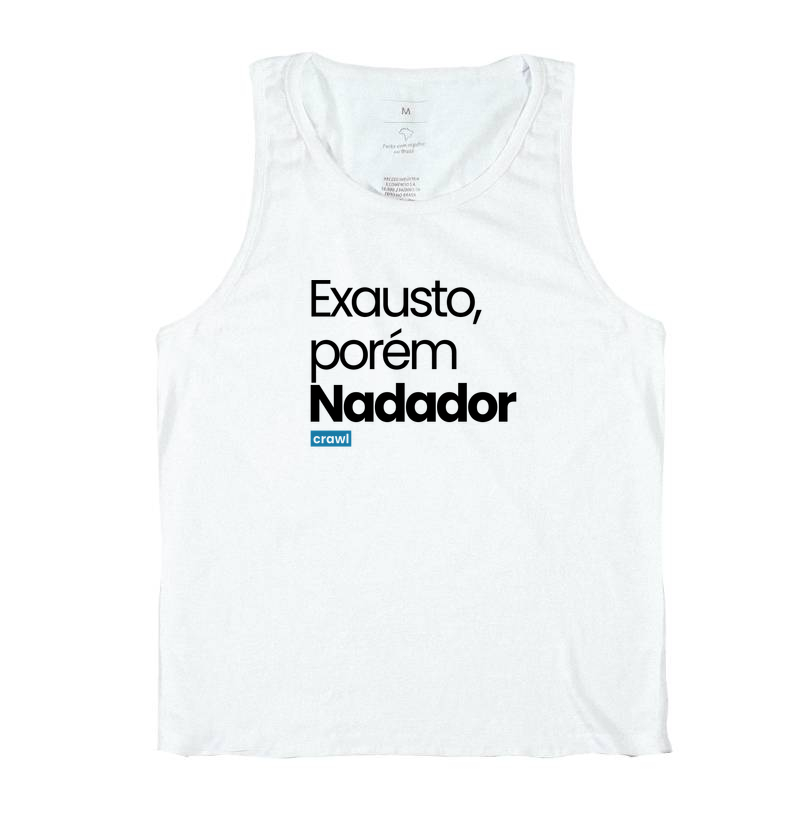 Exausto, Porém Nadador