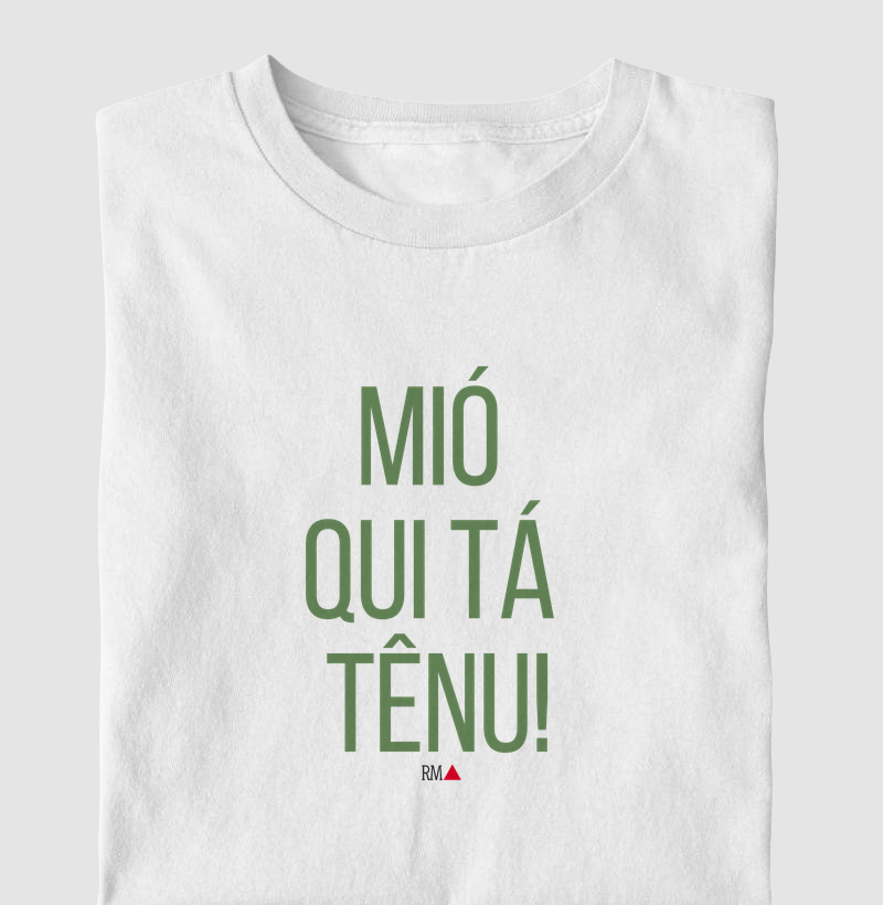 MIÓ QUI TÁ TÊNU!