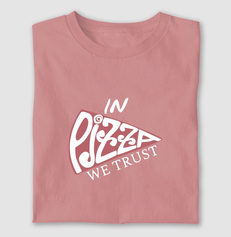 In PIZZA we trust!