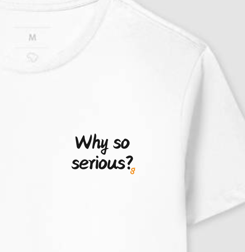 Why so serious