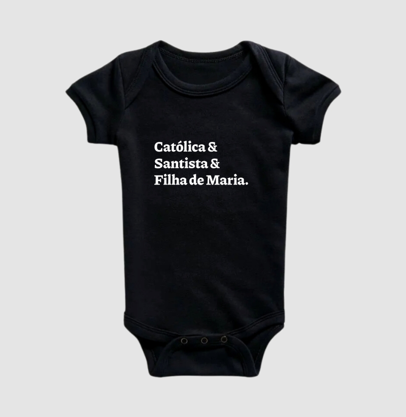 Católica & Santista & Filha de Maria - Body Infantil - Body Infantil