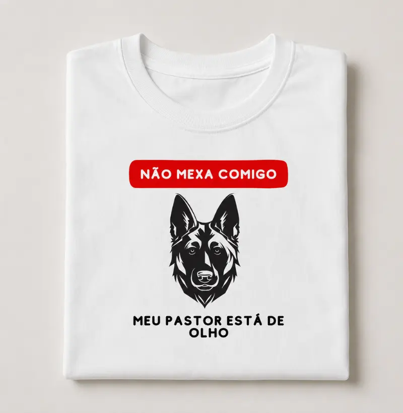 Não Mexa comigo...! - Camiseta