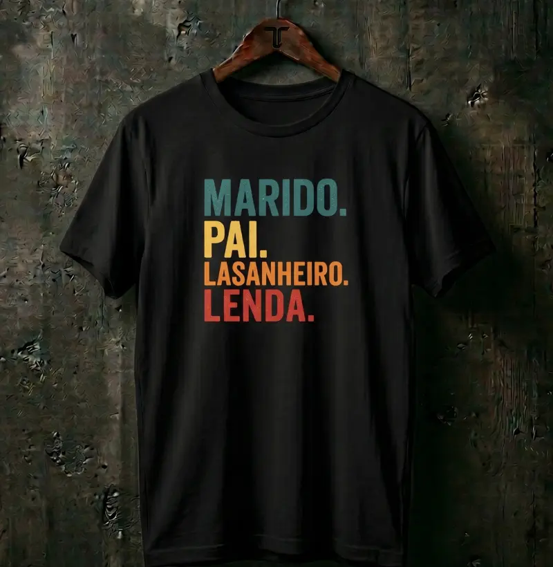 Marido, Pai, Lasanheiro, Lenda