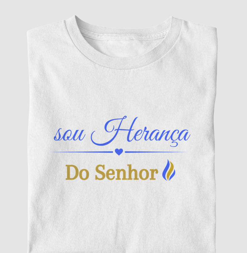 Camiseta Sou Herança do Senhor 