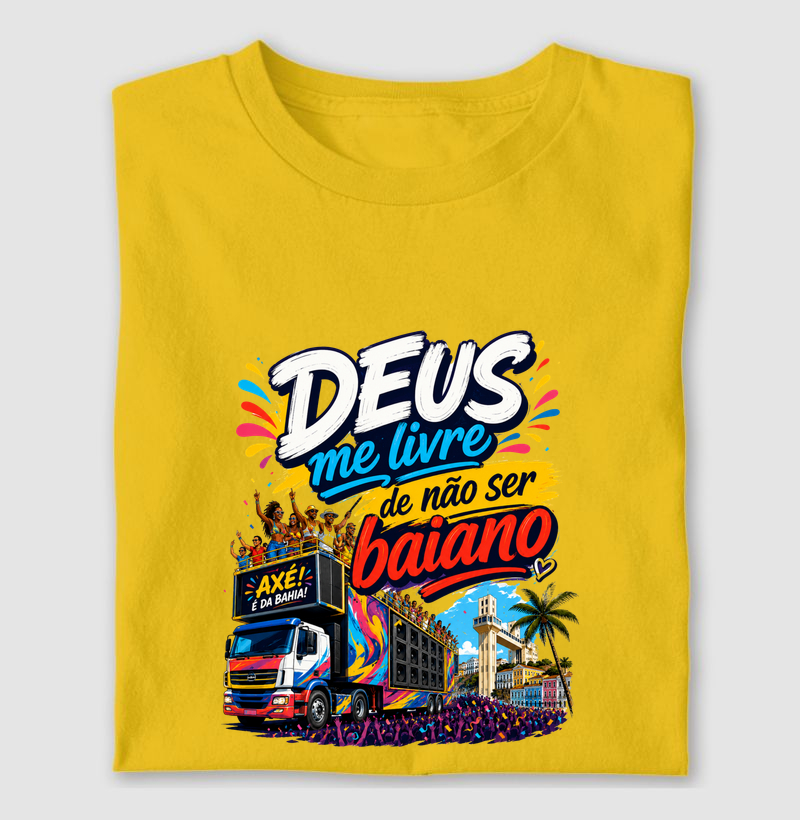 🌴 CAMISETA “DEUS ME LIVRE DE NÃO SER BAIANO”