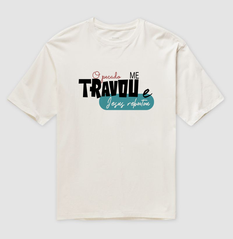 CAMISETA OVERSiZED "JESUS REBOOTOU"