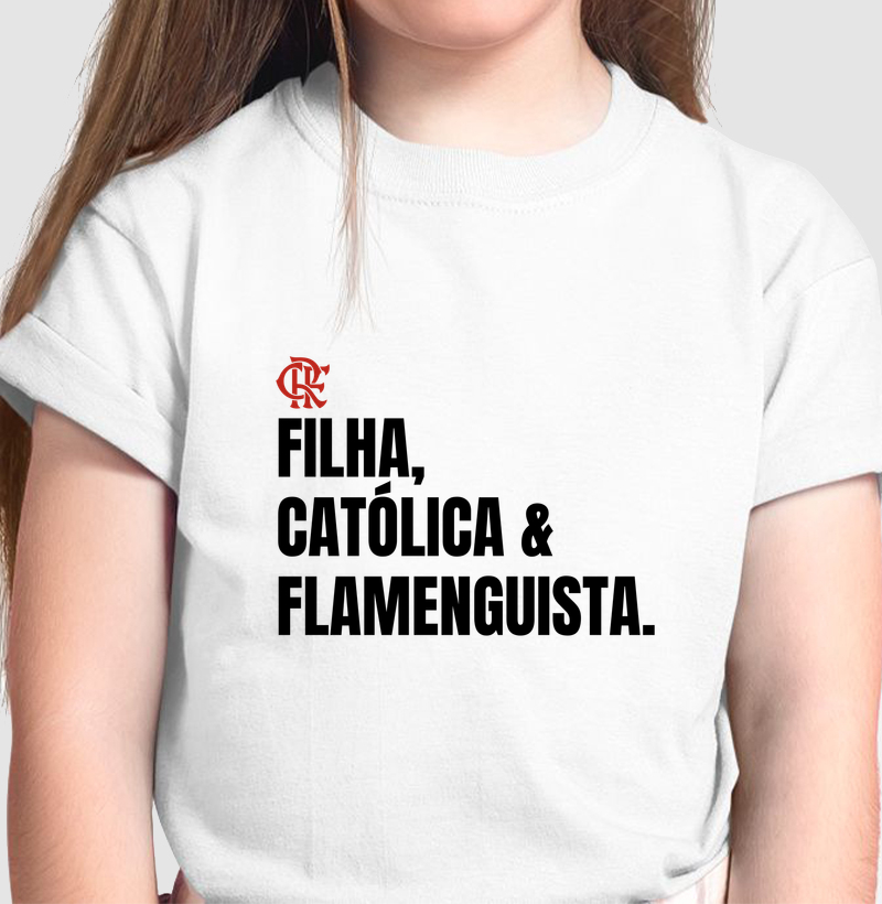 Filha, Católica e Flamenguista  