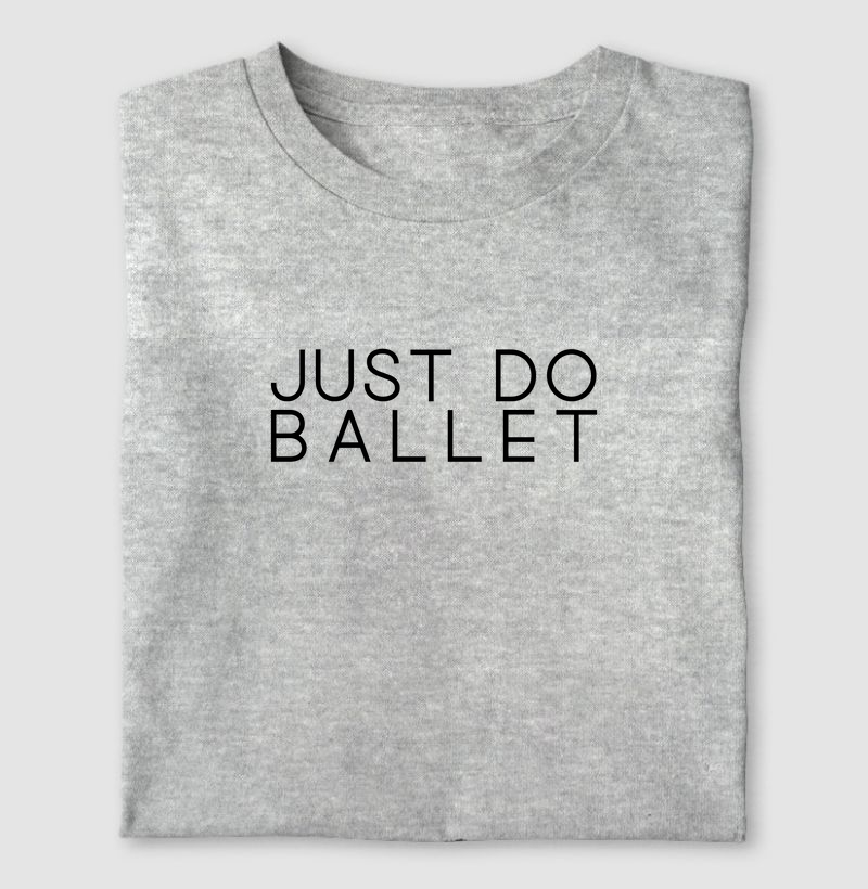 Just do ballet