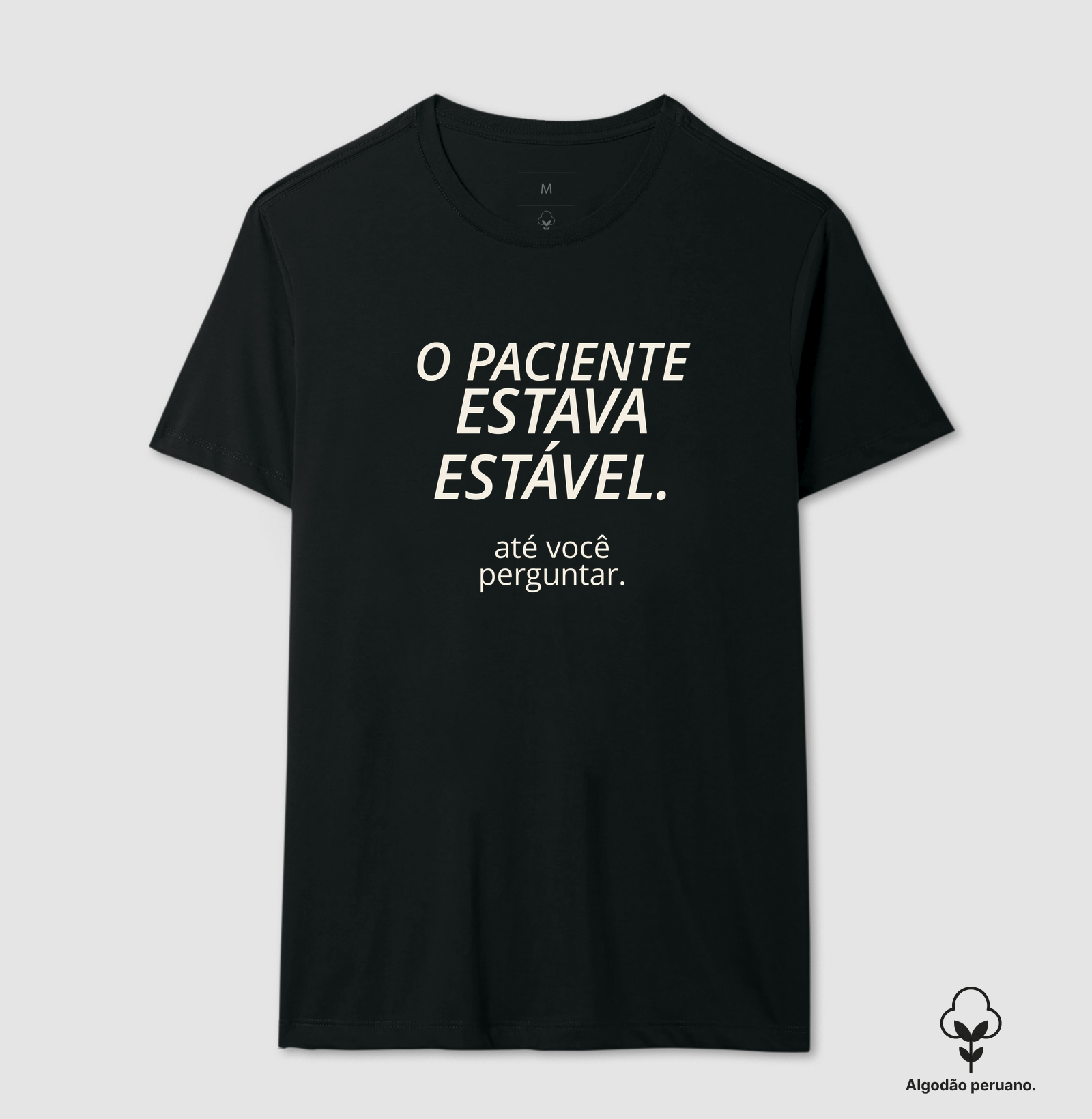 O paciente estava estável