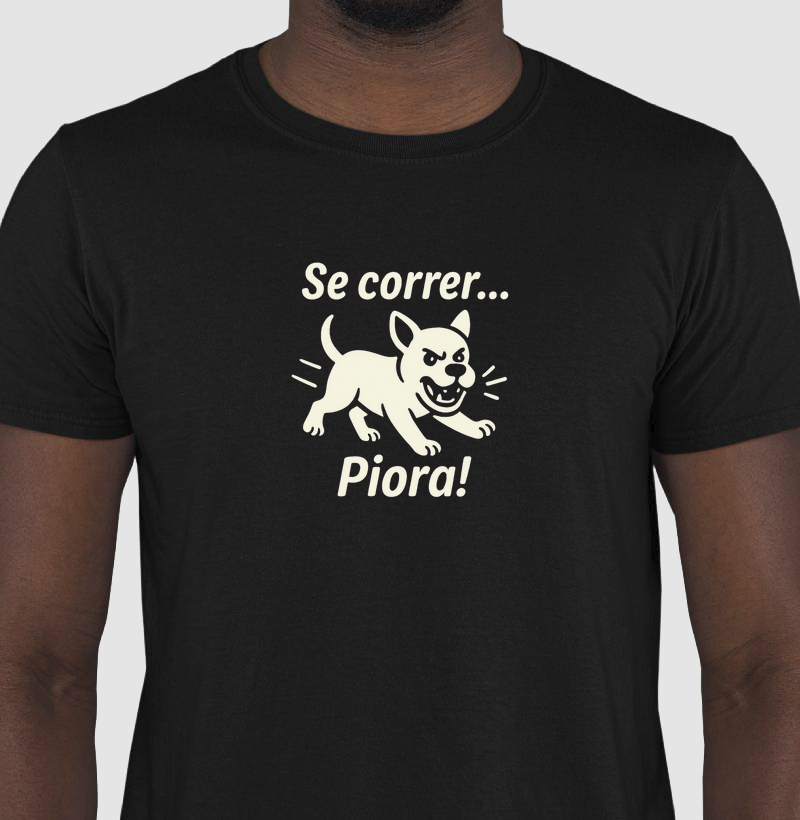 Se correr...Piora!