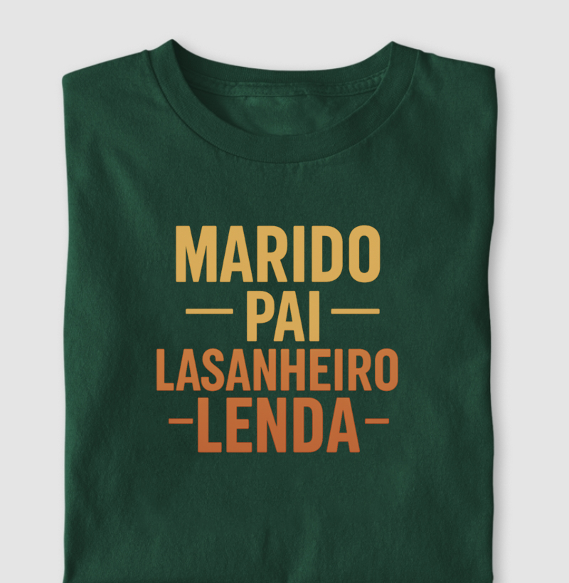 Marido, Pai, Lasanheiro, Lenda
