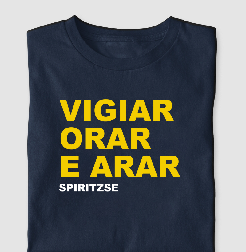 Vigiar, orar e arar