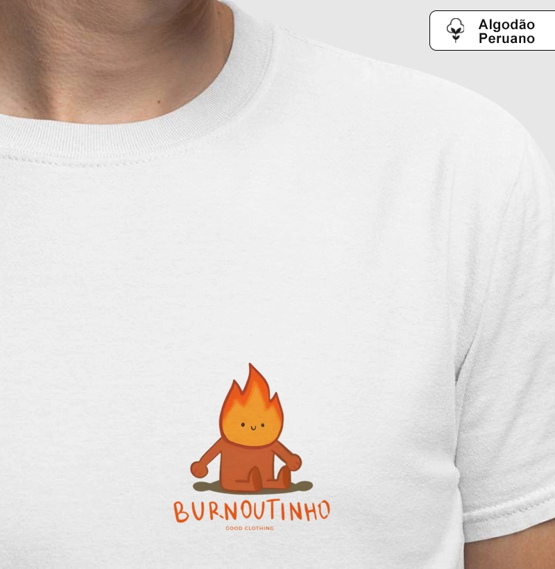 Burnoutinho - Premium - Algodão Peruano