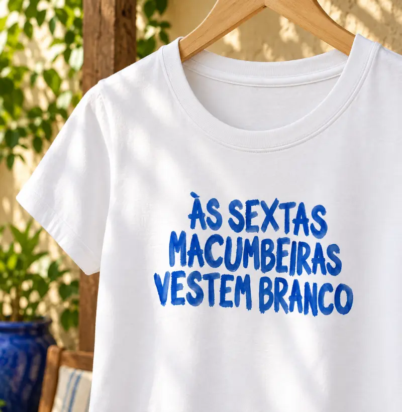 ÀS SEXTAS MACUMBEIRAS VESTEM BRANCO