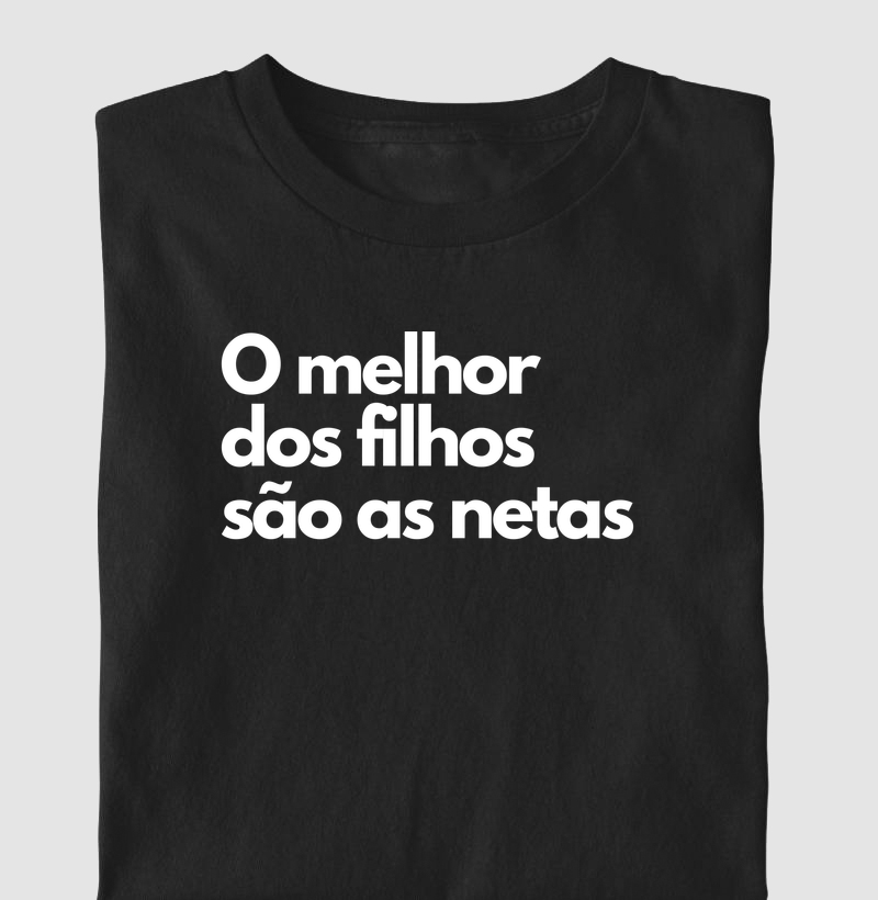 O melhor dos filhos são as netas