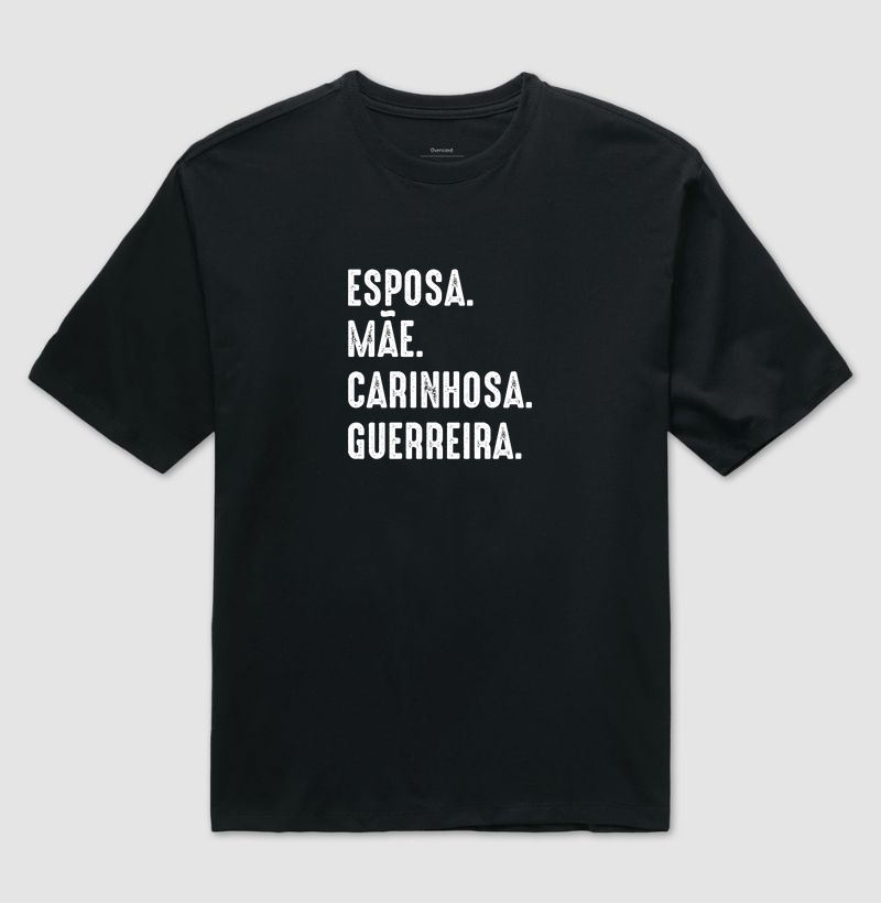 ESPOSA, MÃE, CARINHORA, GUERREIRA