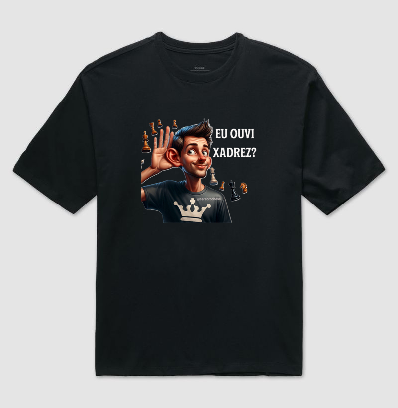 Eu ouvi xadrez? - Masculino