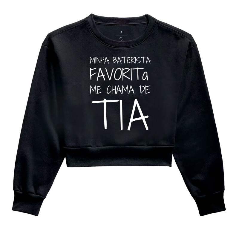 Minha Baterista Favorita Me Chama de Tia - Cropped Moletom