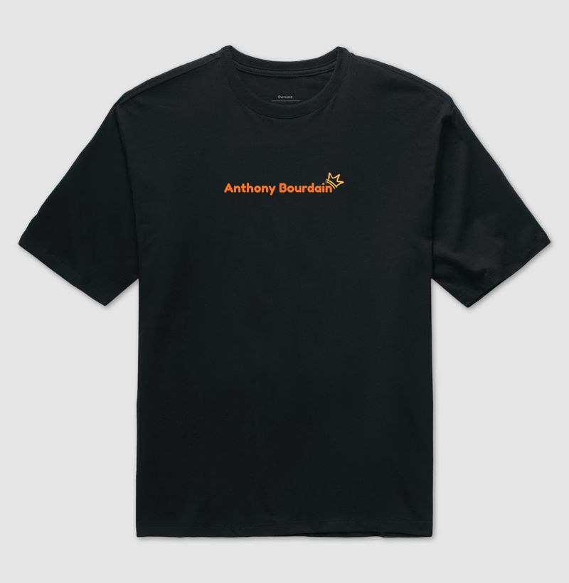 Anthony bourdain - Camiseta Oversized