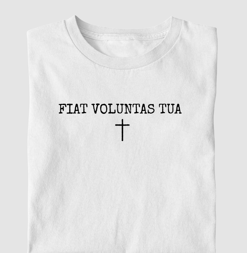Fiat Voluntas Tua (Seja feita a Tua vontade)