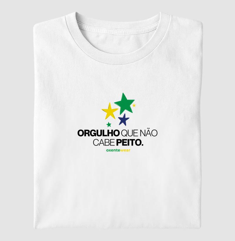 Camiseta "Orgulho que não cabe no peito."