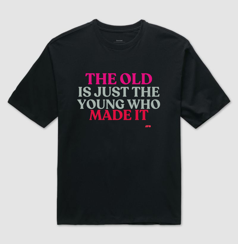 IN ENGLISH - THE OLD IS JUST HE YOUNG WHO MADE IT