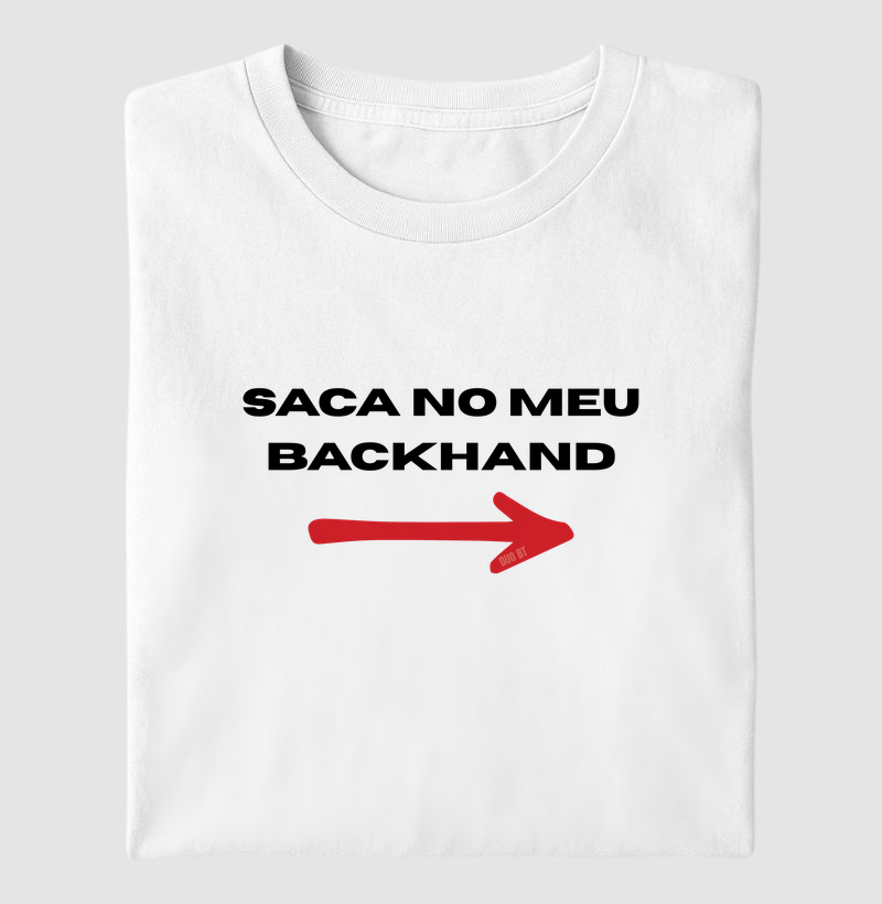 Saca no Meu Backhand - Destro