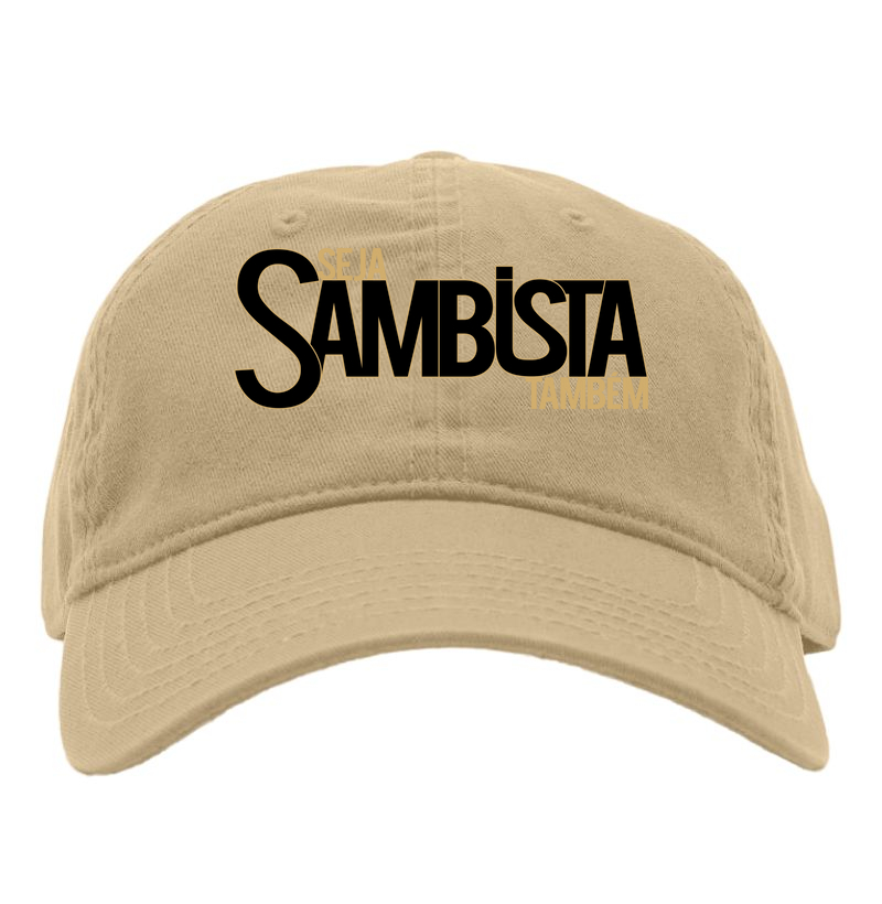 BONÉ SEJA SAMBISTA TAMBÉM