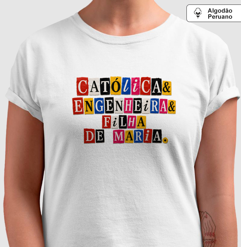 Católica & Engenheira & Filha de Maria - Ransom - Algodão Peruano