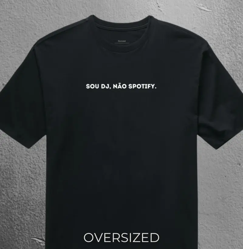 Sou Dj, não Spotify