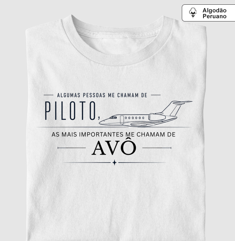 "Algumas pessoas me chama de piloto, as mais importantes me chamam de Avô"