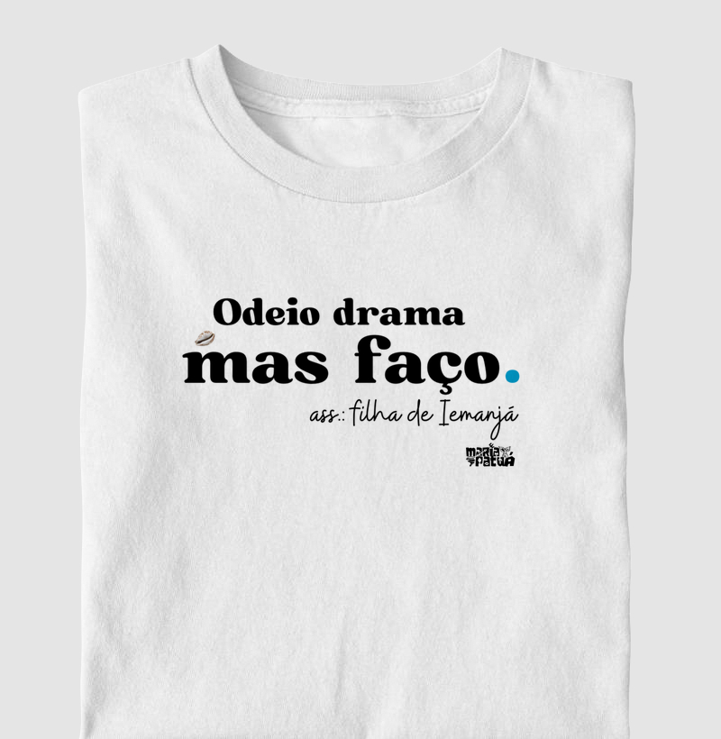Odeio Drama mas Faço Filha de Iemanjá Maria Patuá