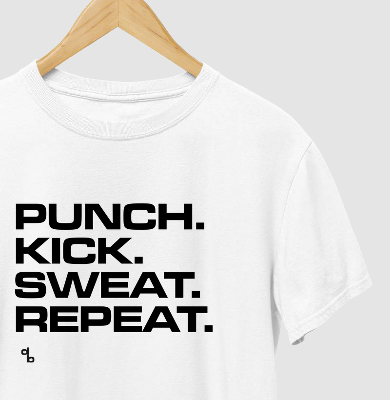Punch Kick Sweat Repeat