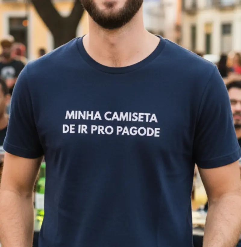 Minha camiseta de ir pro Pagode