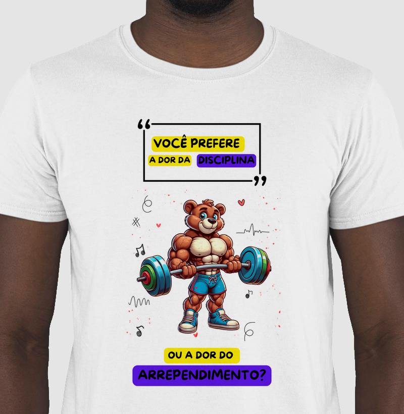 Urso Body Builder - Você prefere a dor da disciplina ou a dor do arrependimento?