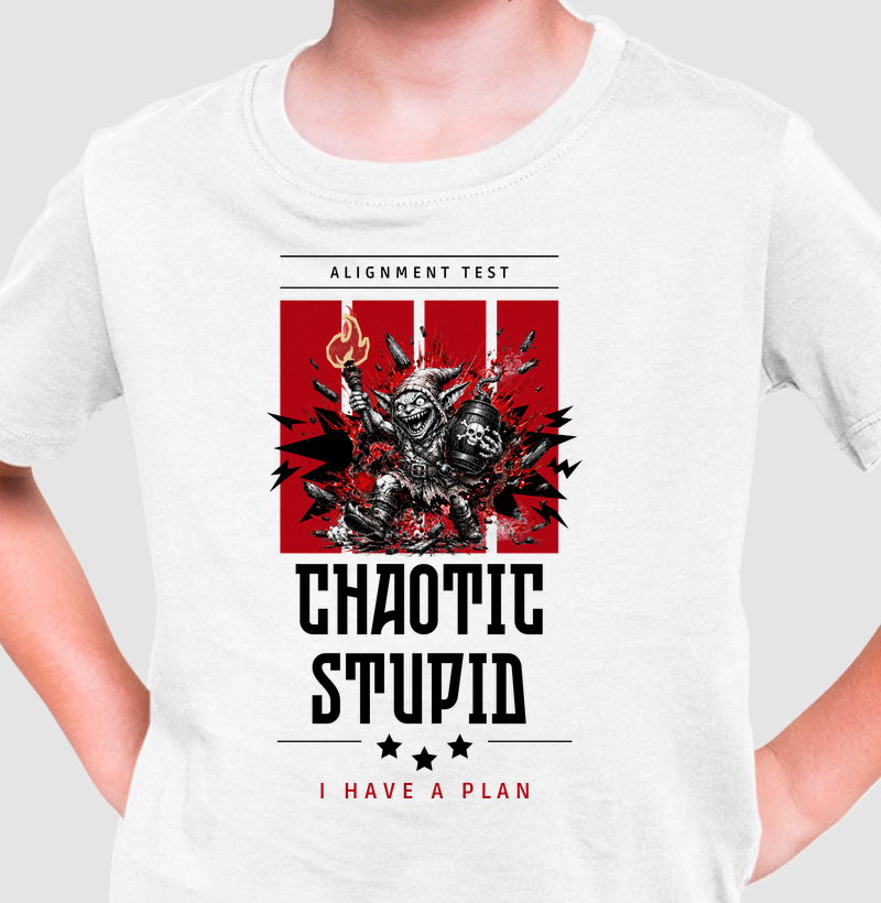 Chaotic Stupid