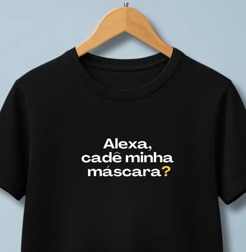 Alexa, Cadê Minha Máscara?