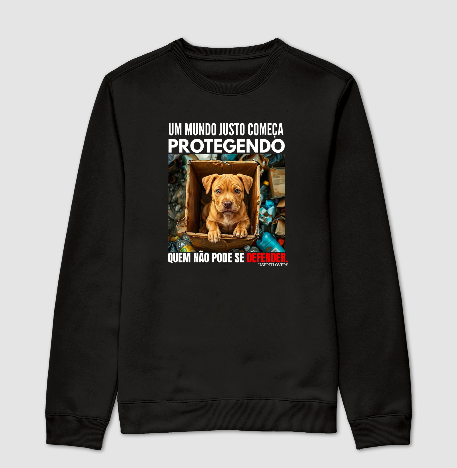 UM MUNDO JUSTO COMEÇA PROTEGENDO QUEM NÃO PODE SE DEFENDER.