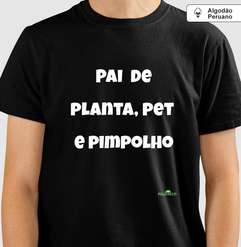 Pai de Planta, Pet e Pimpolho
