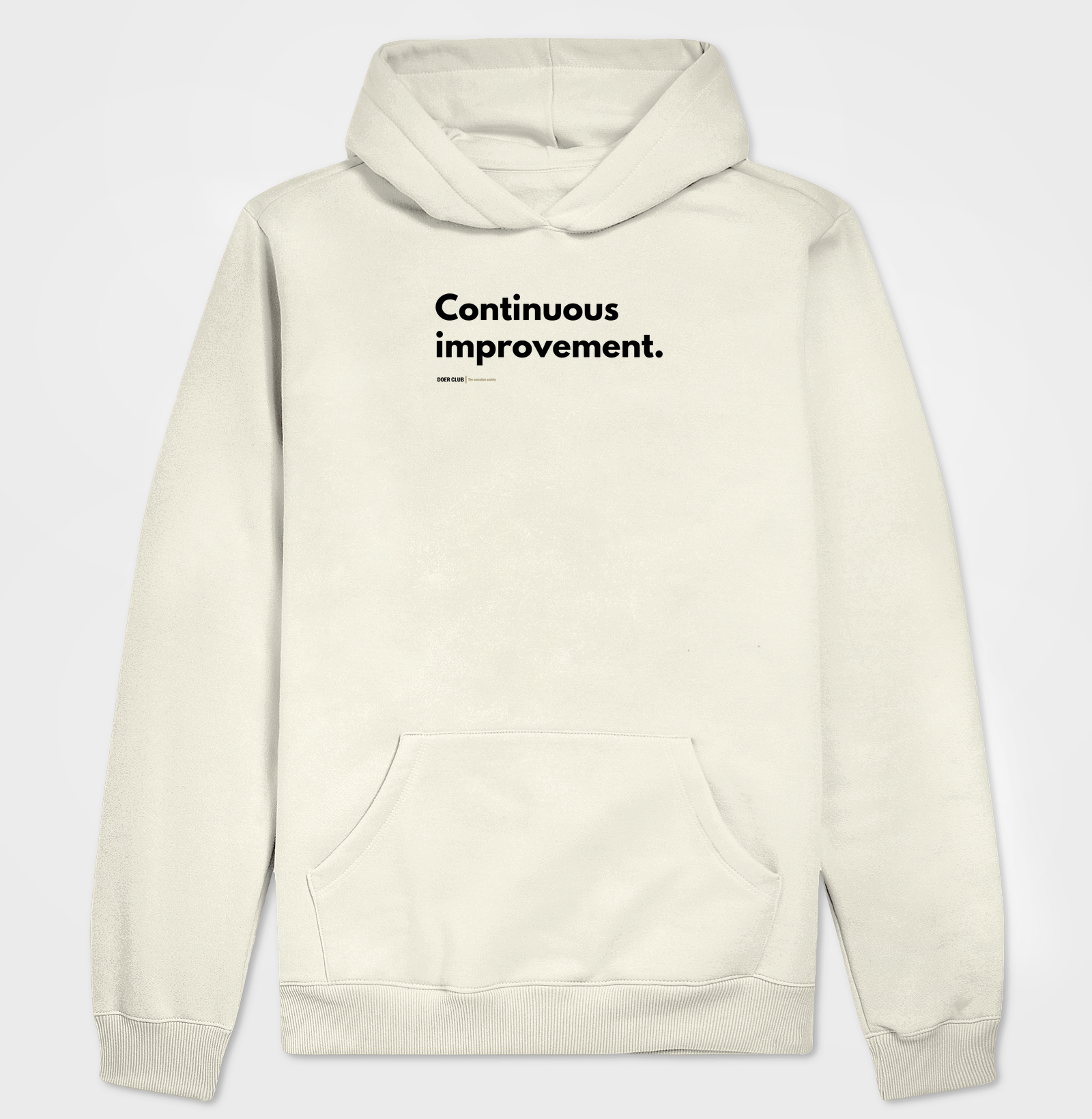 Continuous improvement.