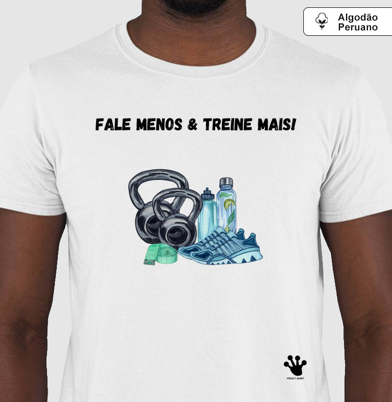 Fale menos, treine mais.