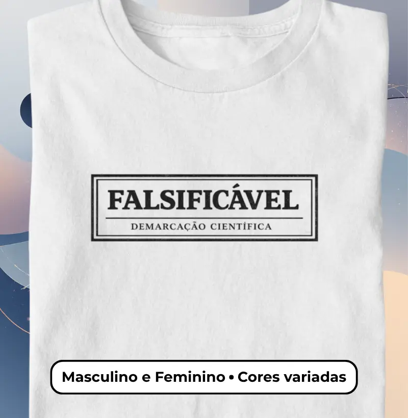 Camiseta Falsificável – Demarcação Científica